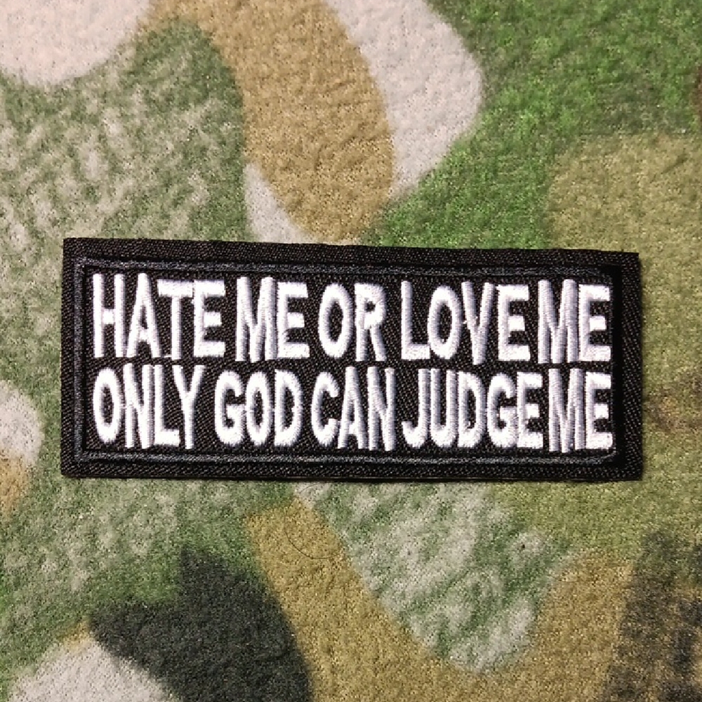 Embroidered Hate Me or Love Me Patch
